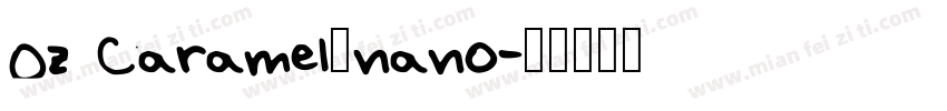 Oz Caramel_nano字体转换